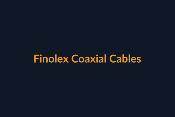 Finolex Coaxial Cables available at Raguveer Electric Talala